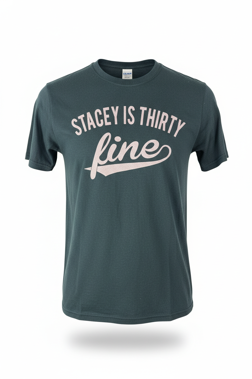 Vintage Stacey is Thirty T-Shirt (S)